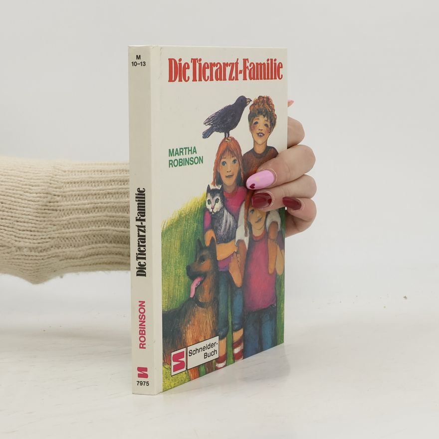 Martha Robinson Die Tierarzt-Familie