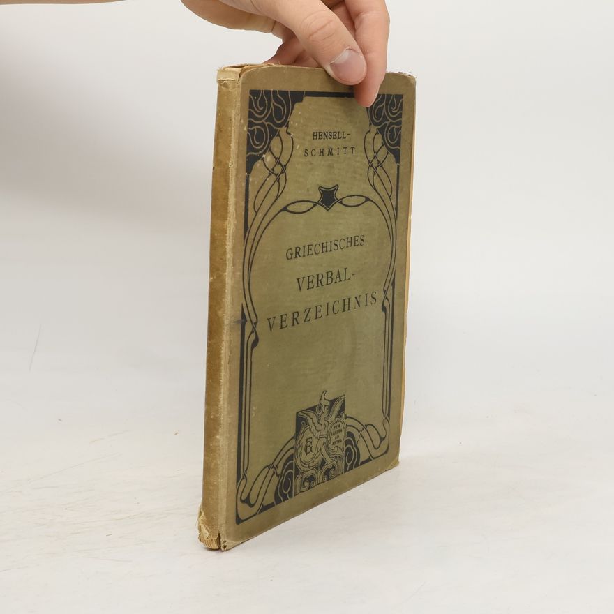 W. Hensell Griechisches Verbal-Verzeichnis