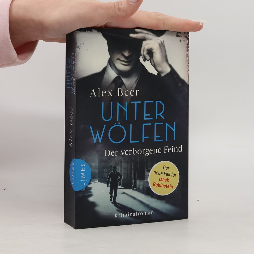 Alex Beer Unter Wölfen. Der verborgene Feind