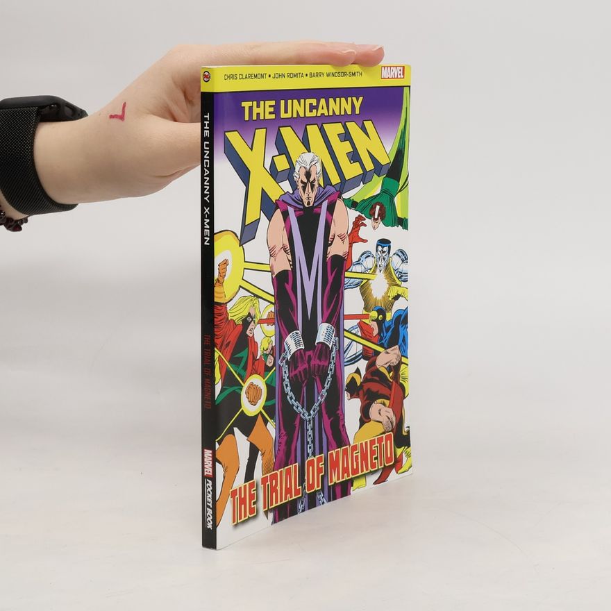 Chris Claremont The Uncanny X-Men: The Trial of Magneto