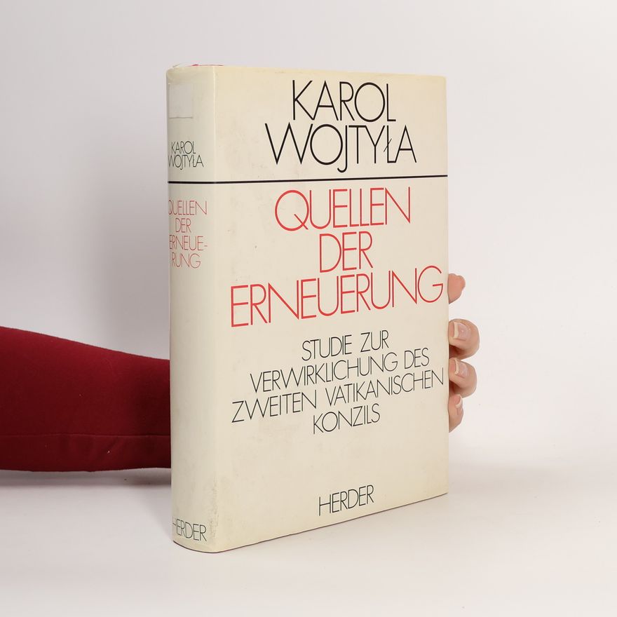 Karol Józef Wojtyła Quellen der Erneuerung