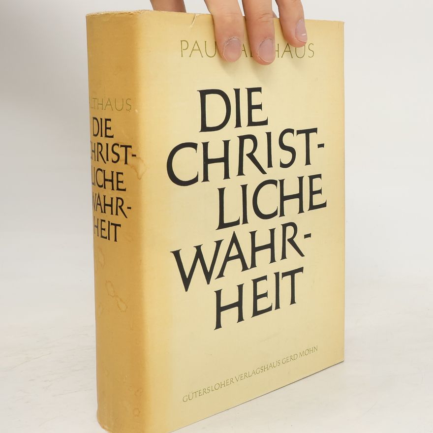 Paul Althaus Die christliche Wahrheit