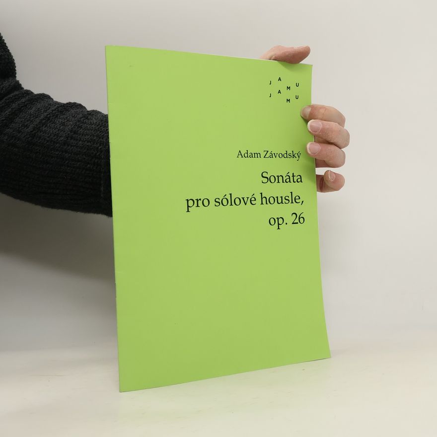 Adam Závodský Sonáta pro sólové housle, op. 26