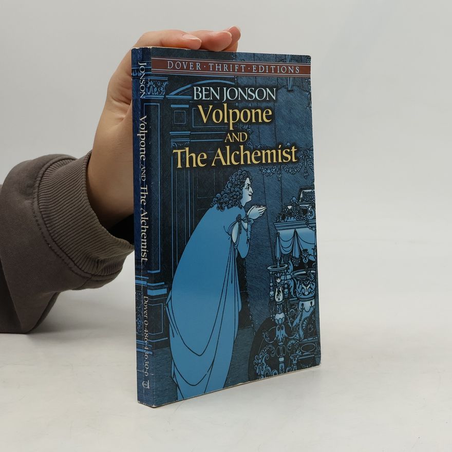 Ben Jonson Dover Thrift Editions: Volpone and The Alchemist
