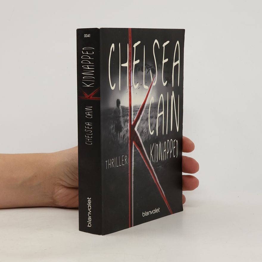 Chelsea Cain K - kidnapped