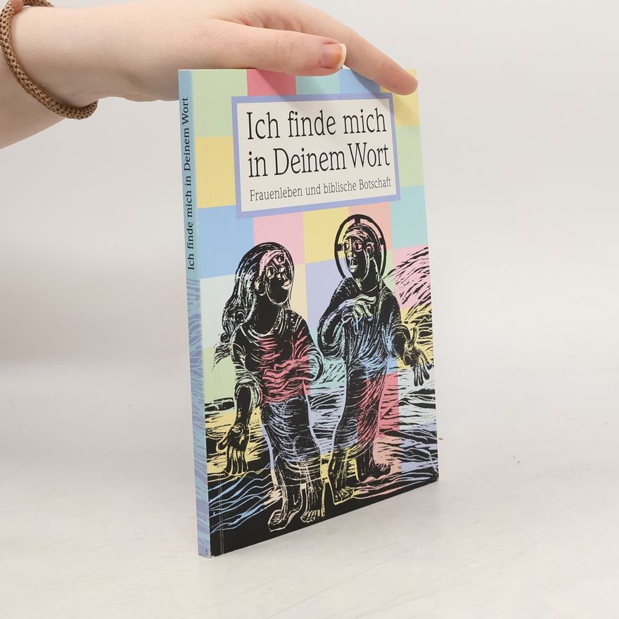 Autorenkollektiv Ich finde mich in Deinem Wort