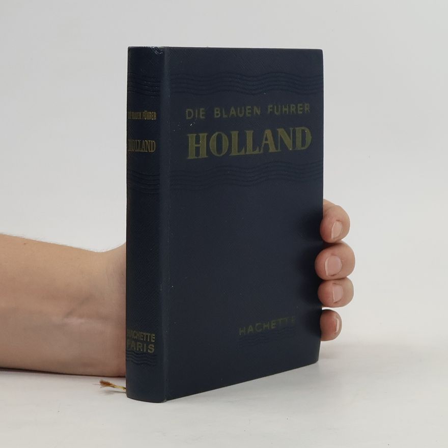 Francis Ambriere Die blauen Führer. Holland