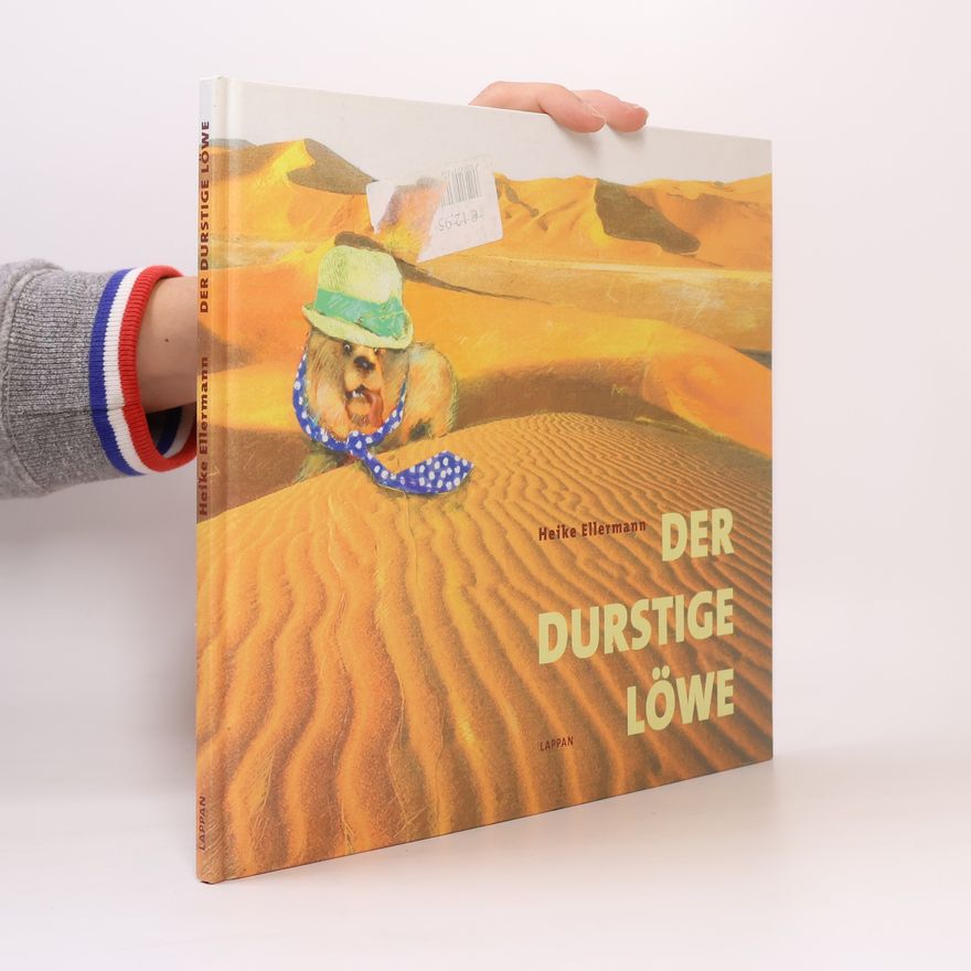 Heike Ellermann Der durstige Löwe