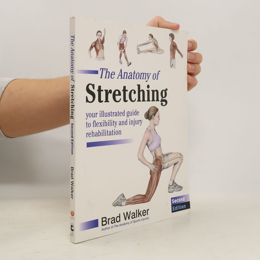 Brad Walker The Anatomy of Stretching