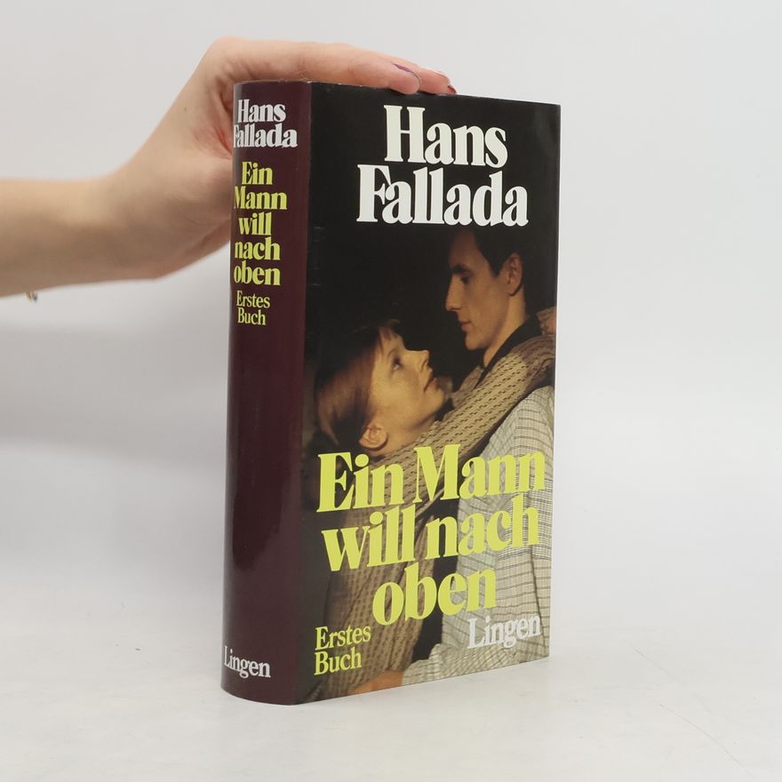 Hans Fallada Ein Mann will nach oben 1