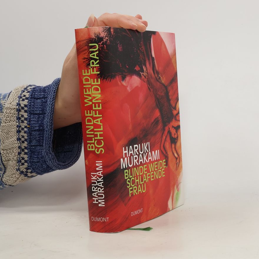 Haruki Murakami Blinde Weide, schlafende Frau