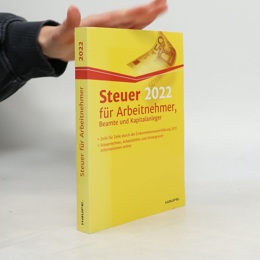 Willi Dittmann Steuer 2022 für Arbeitnehmer, Beamte und Kapitalanleger