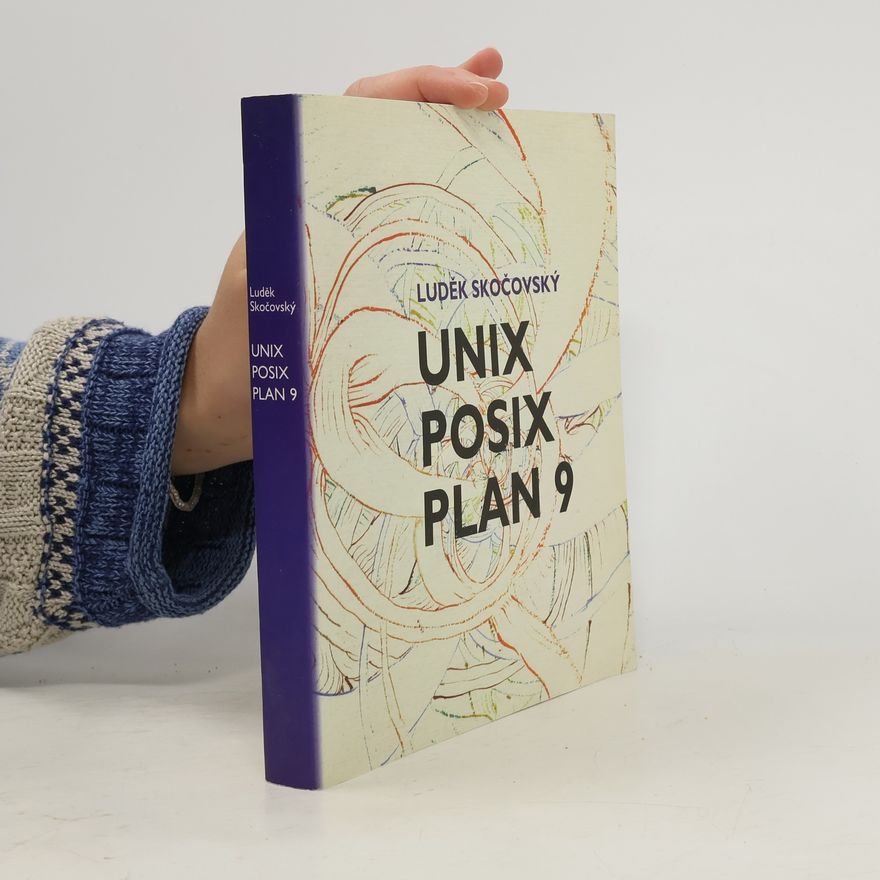Luděk Skočovský UNIX POSIX PLAN 9