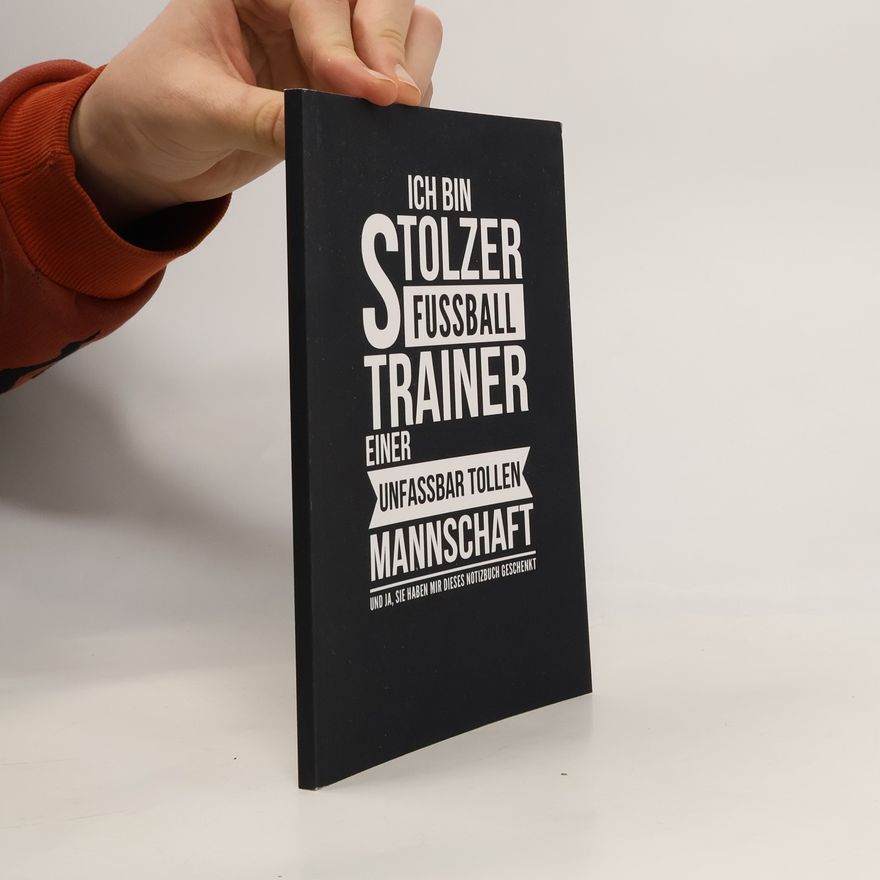 Autores varios Ich bin Stolzer fussball Trainer. Einer unfassbar tollen Mannschaft