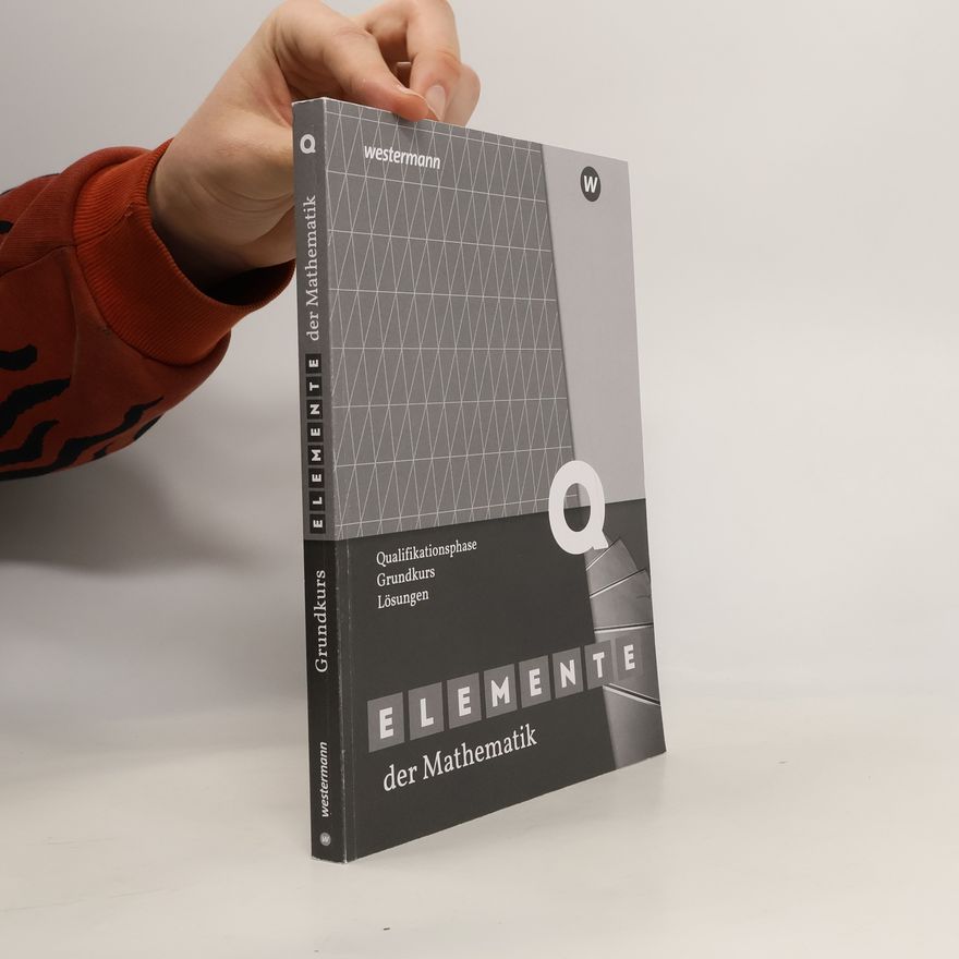 Auteurscollectief Elemente der Mathematik SII. Qualifikationsphase Grundkurs: Lösungen. Nordrhein-Westfalen