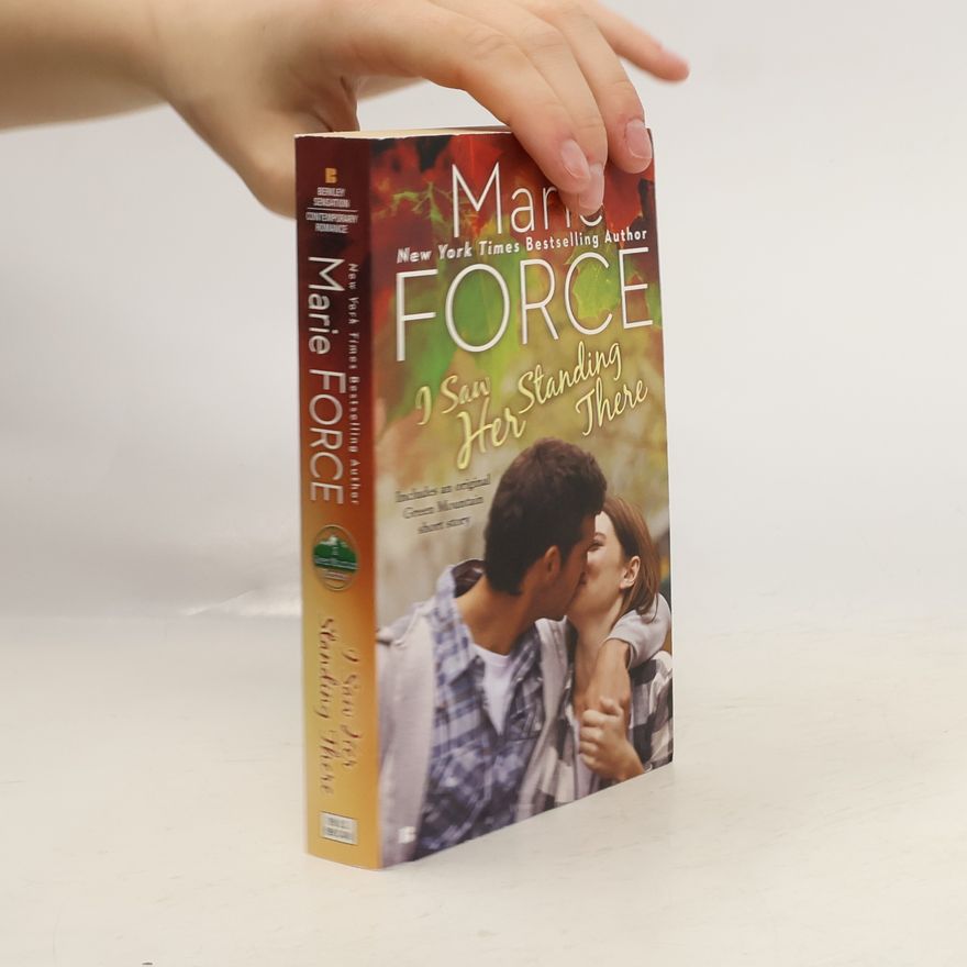 Marie Force I Saw Her Standing There