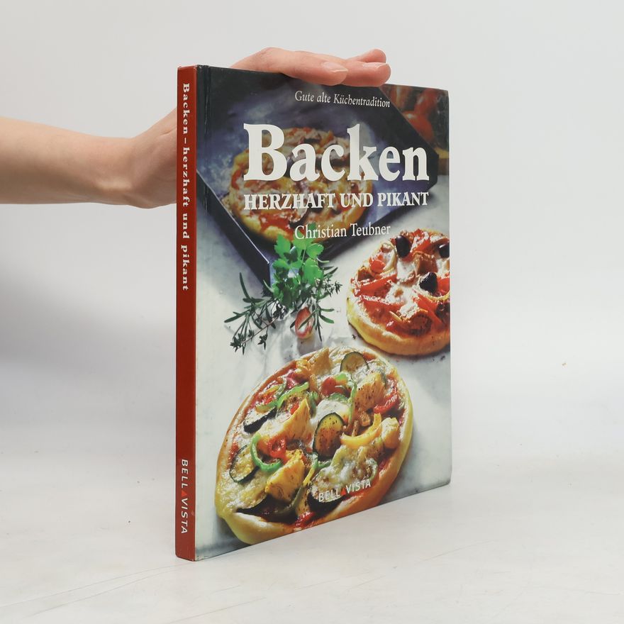 Christian Teubner Backen - herzhaft und pikant
