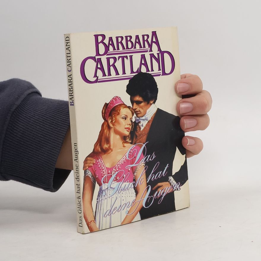 Barbara Cartland Das Glück hat deine Augen