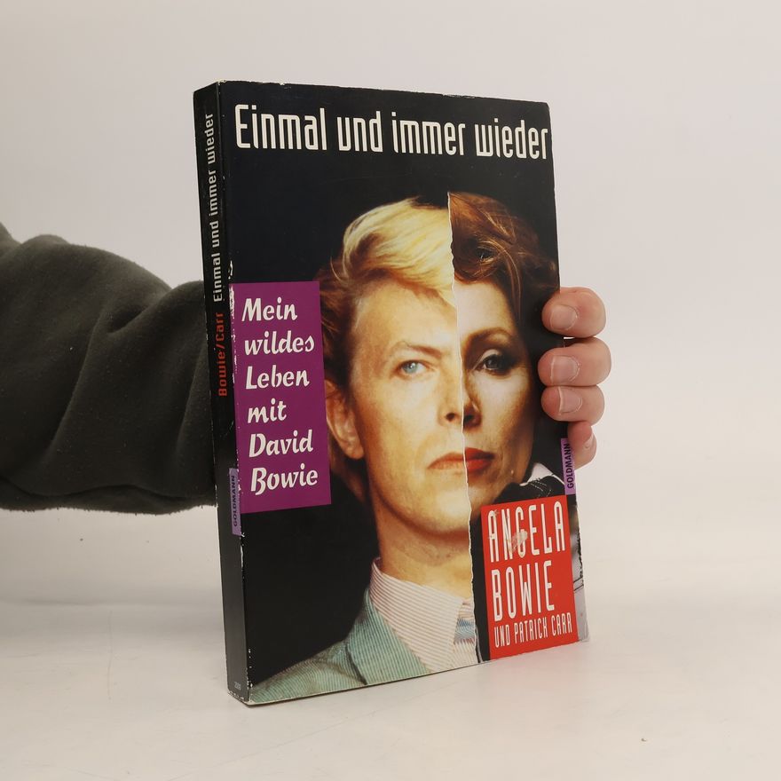 Angela Bowie Einmal und immer wieder