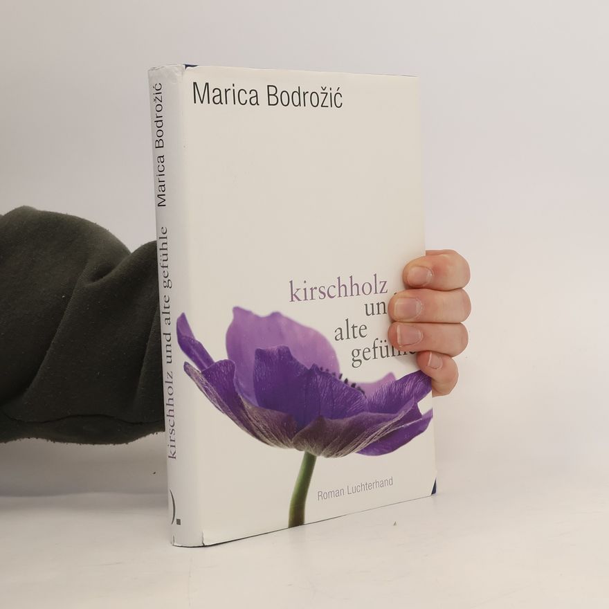 Marica Bodrožić Kirschholz und alte Gefühle