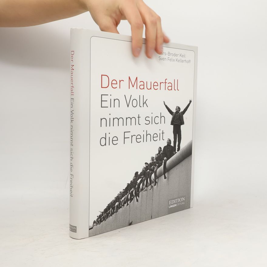 Lars Broder Keil Der Mauerfall