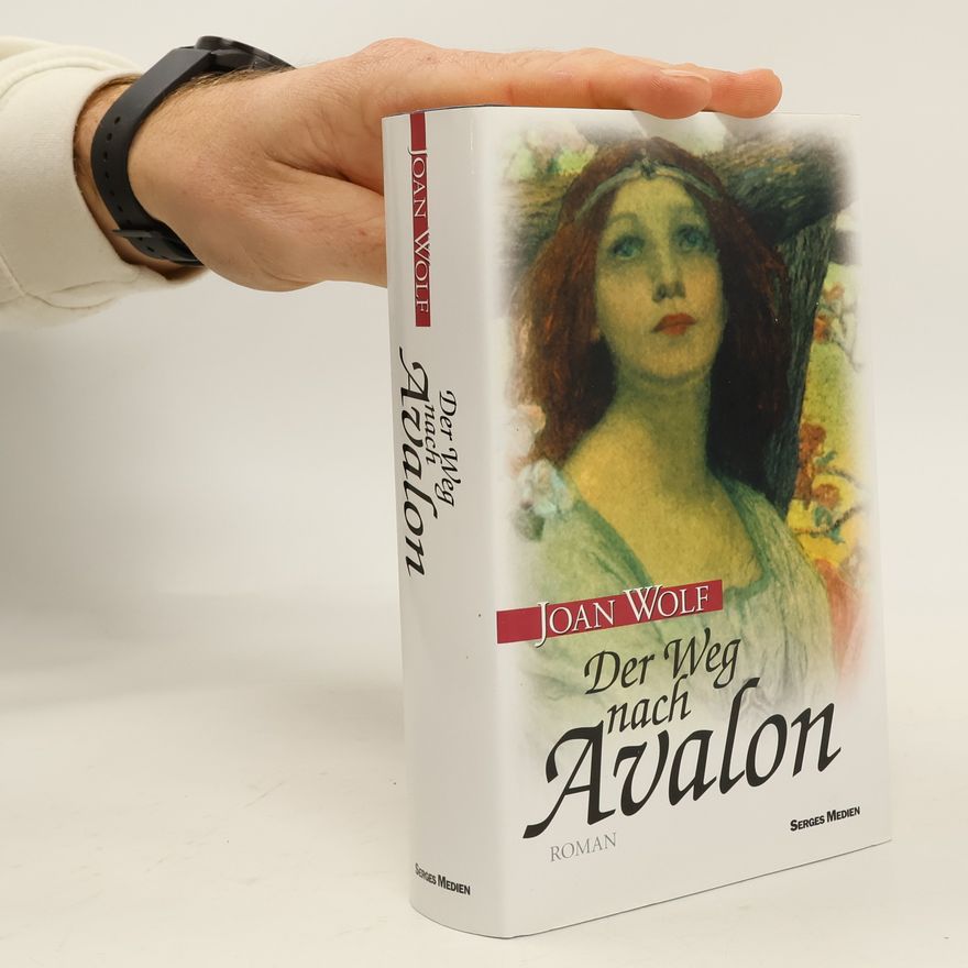 Joan Wolf Der Weg nach Avalon