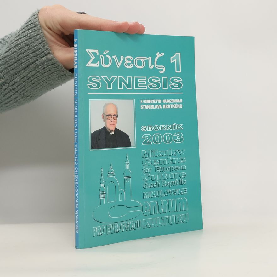 Collectif d'auteurs Synésis. Sborník Mikulovského centra pro evropskou kulturu 2003