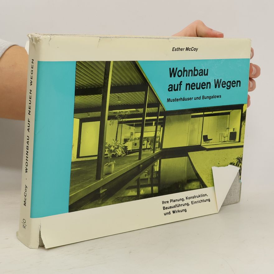 Esther McCoy Wohnbau auf neuen wegen