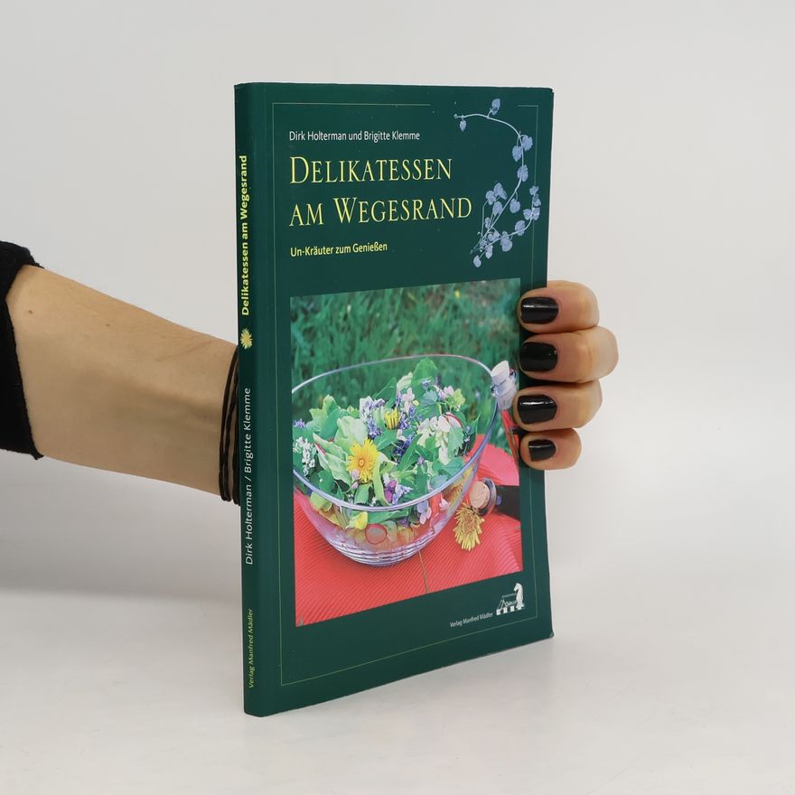 Dirk Holterman Delikatessen am Wegesrand