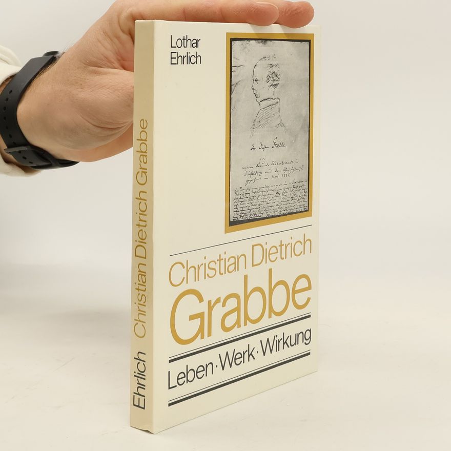 Lothar Ehrlich Christian Dietrich Grabbe