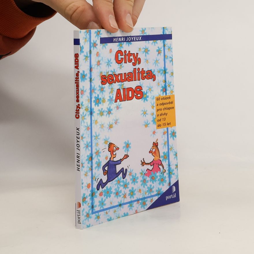 Henri Joyeux City, sexualita, AIDS
