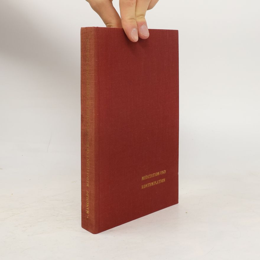 Ursula v. Mangoldt Meditation und Kontemplation aus christlicher Tradition