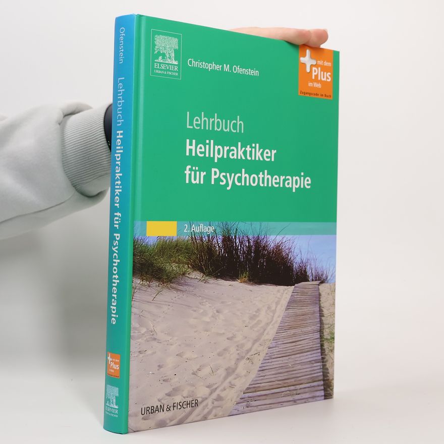 Christopher Ofenstein Lehrbuch Heilpraktiker für Psychotherapie. mit Zugang zum Elsevier-Portal