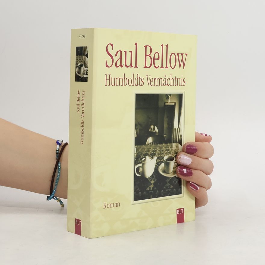 Saul Bellow Humboldts Vermächtnis