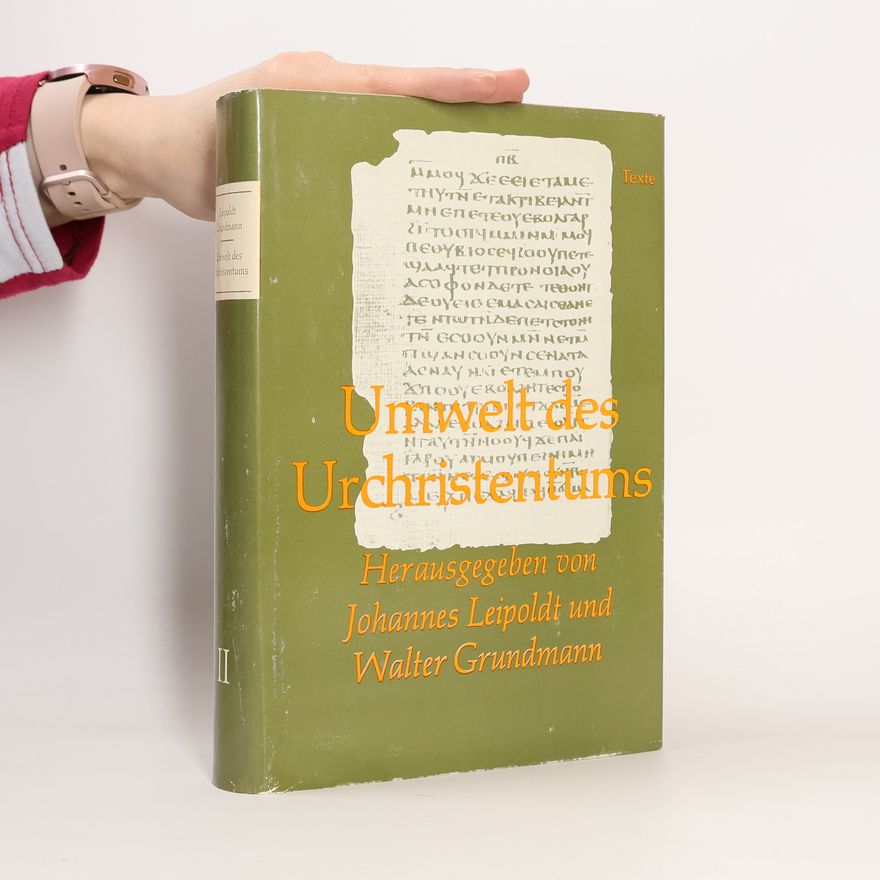 Johannes Leipoldt Umwelt des Urchristentums II