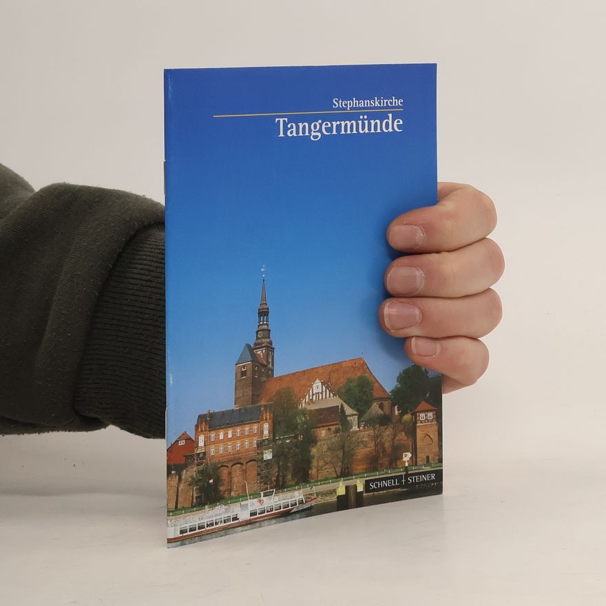 Peter Findeisen Die Stephanskirche zu Tangermünde