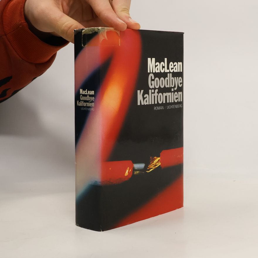 Alistair MacLean Goodbye Kalifornien