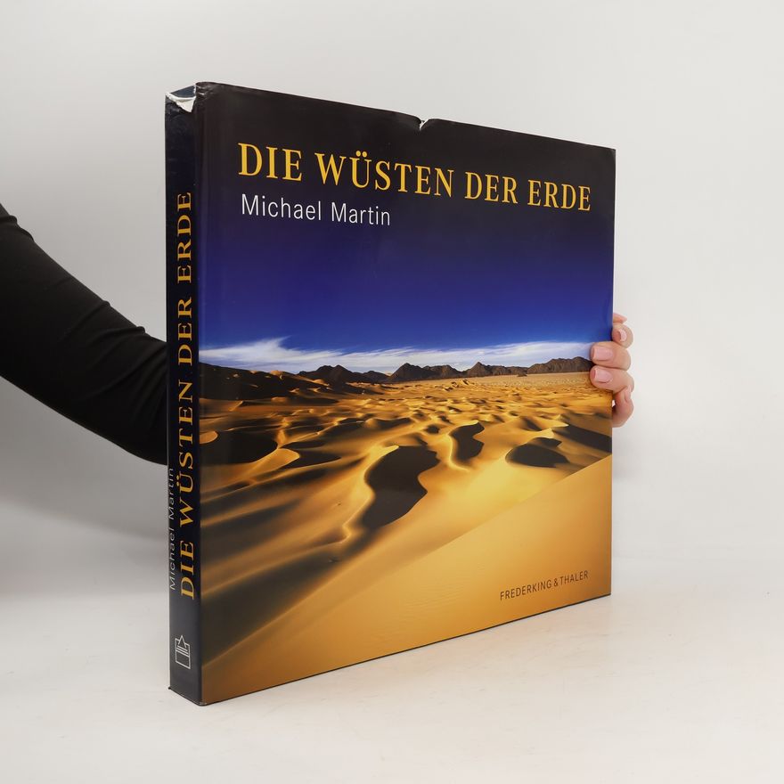Michael Martin Die Wüsten der Erde