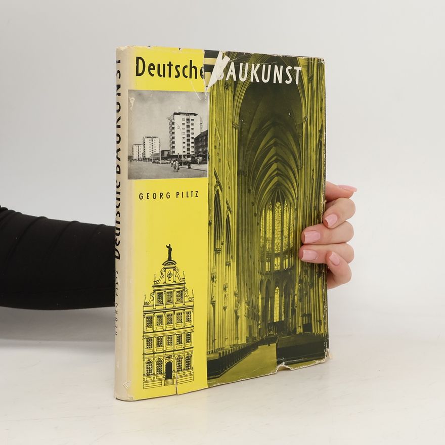 Georg Piltz Deutsche Baukunst