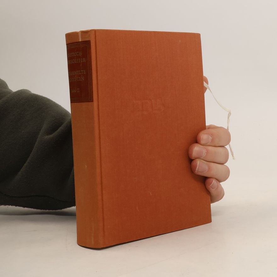 Dietrich Bonhoeffer Gesammelte Schriften II