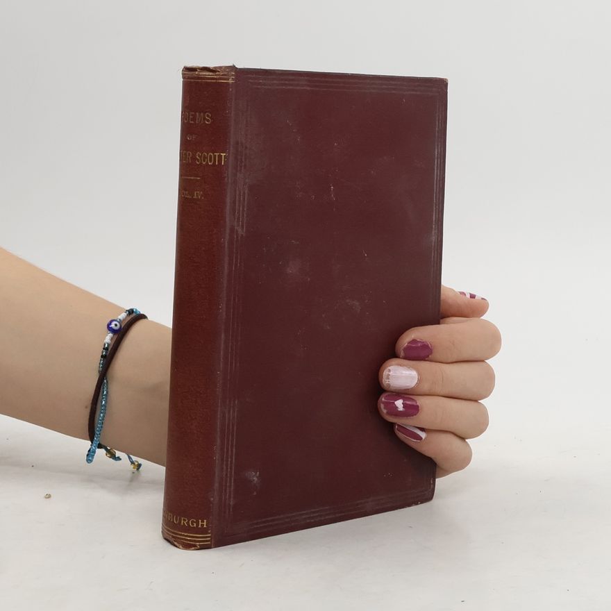 Walter Scott The Poetical Works of Sir Walter Scott 4