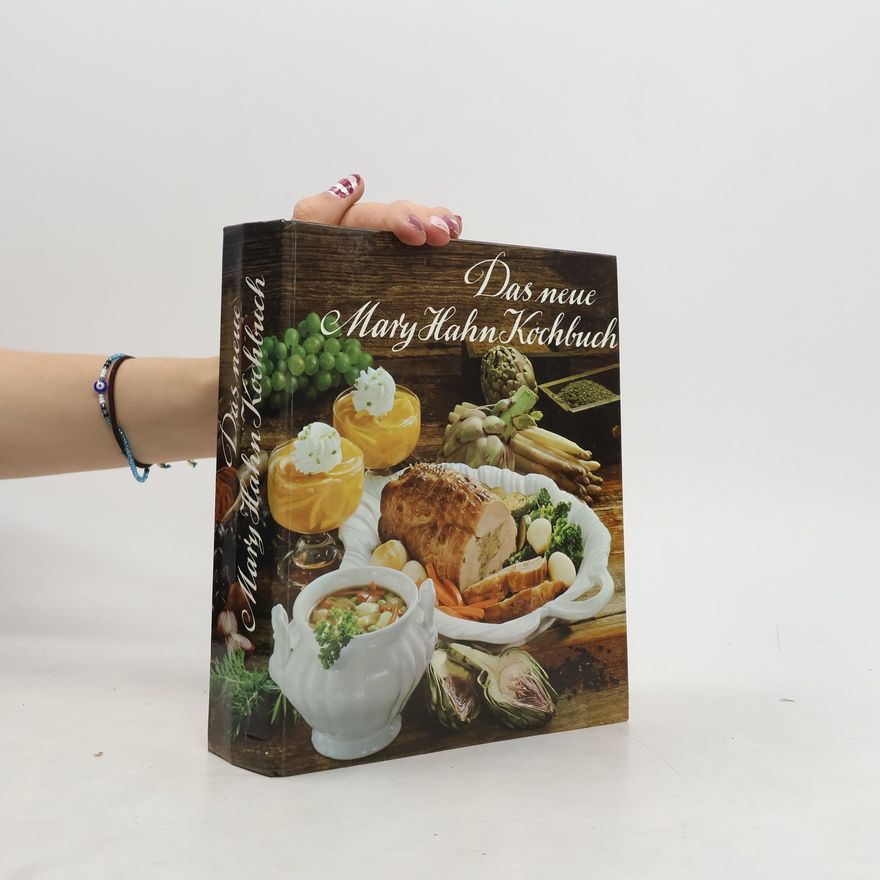 Mary Hahn Das neue Mary Hahn Kochbuch