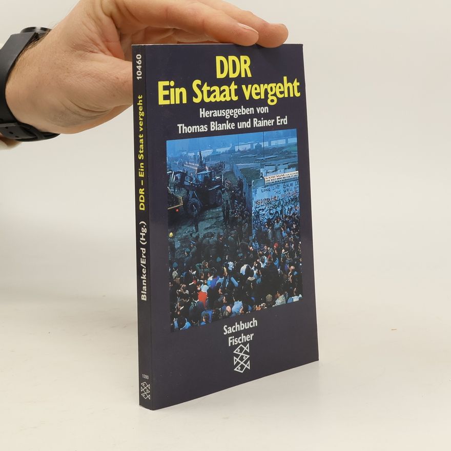 Thomas Blanke DDR - ein Staat vergeht