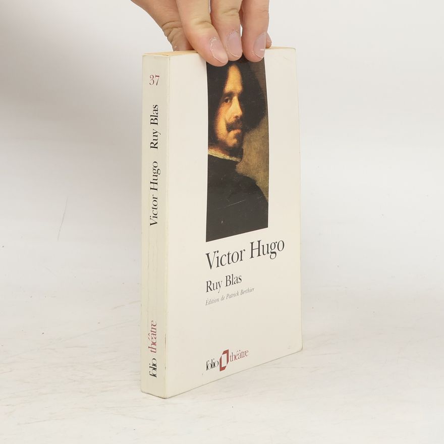 Victor Hugo Folio Théâtre: Ruy Blas