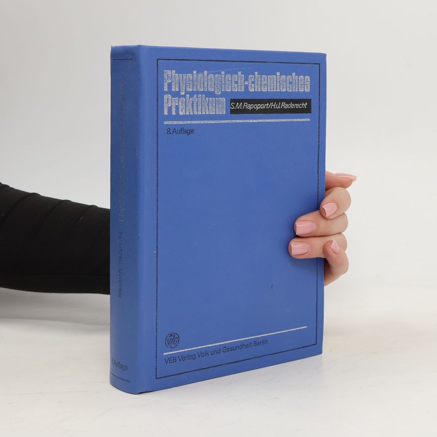 Samuel Mitja Rapoport Physiologisch-chemisches Praktikum