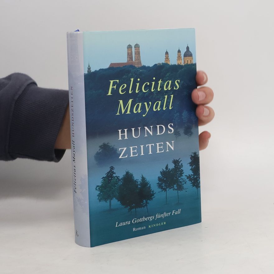 Felicitas Mayall Hundszeiten