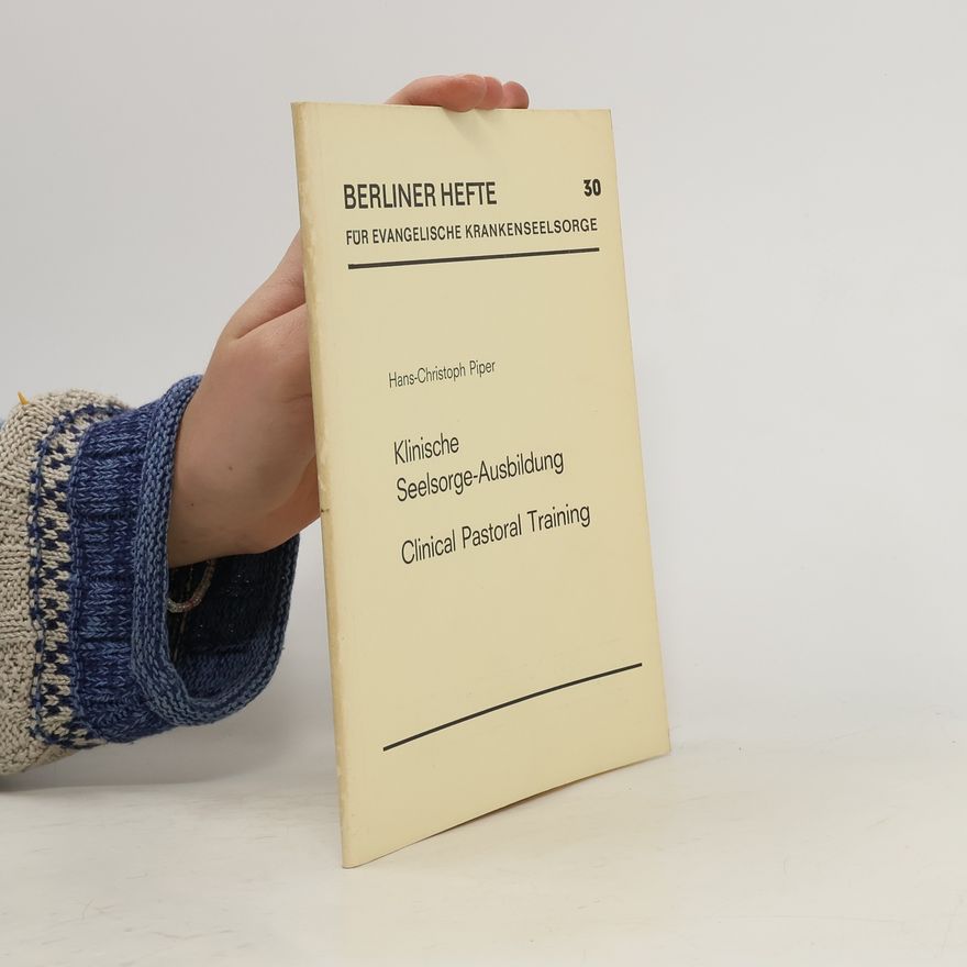 Hans Christoph Piper Berliner Hefte für Evangelische Krankenseelsorge 30