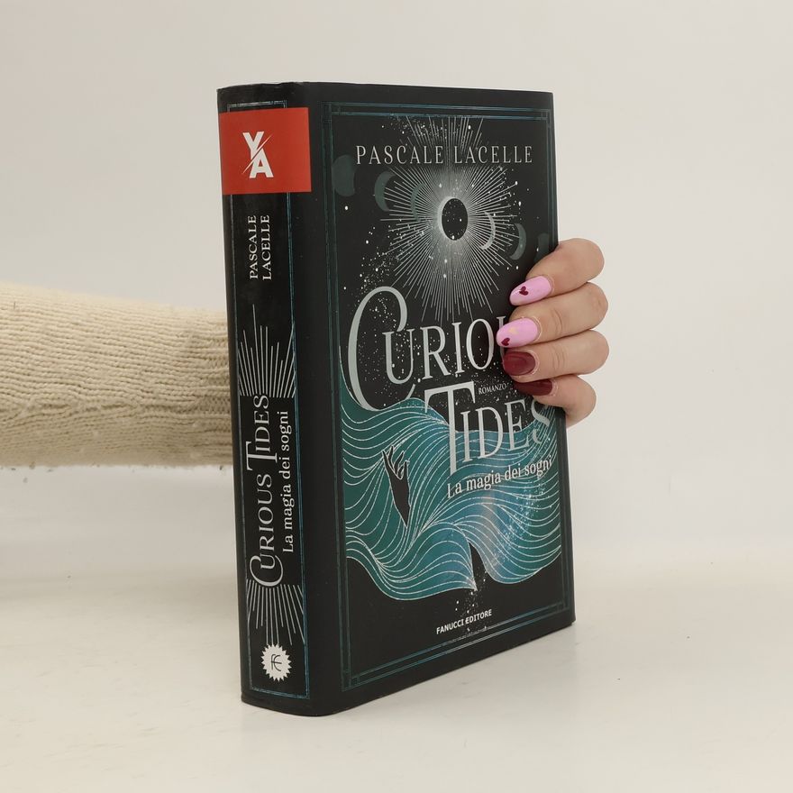 Pascale Lacelle Curious Tides. La magia dei sogni