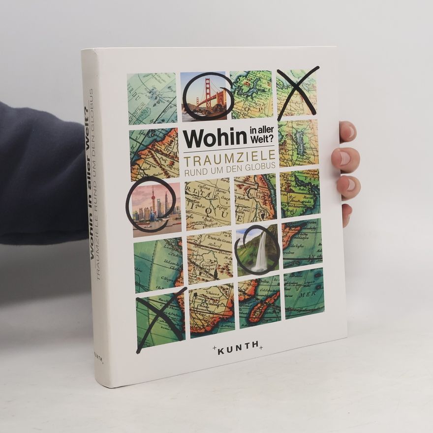 Autorenkollektiv Wohin in aller Welt? - Traumziele rund um den Globus
