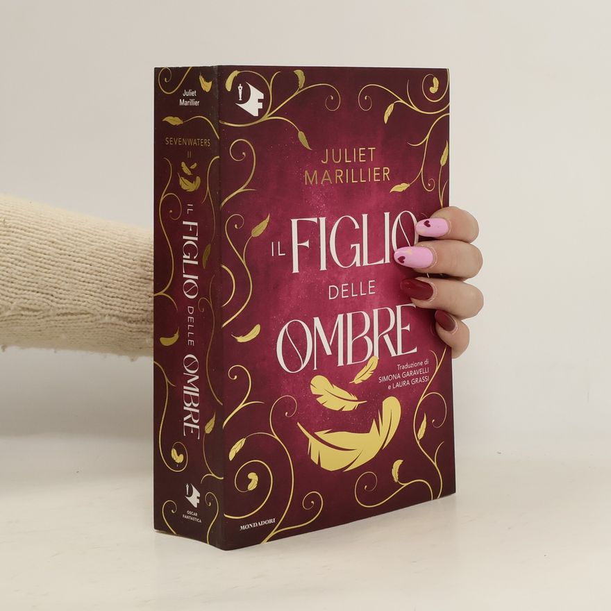 Juliet Marillier Sevenwaters - 2: Il figlio delle ombre